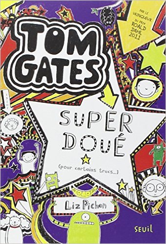 SUPER DOUE (POUR CERTAINS TRUCS ). TOM GATES, TOME 5    